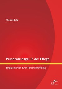 bokomslag Personalmangel in der Pflege