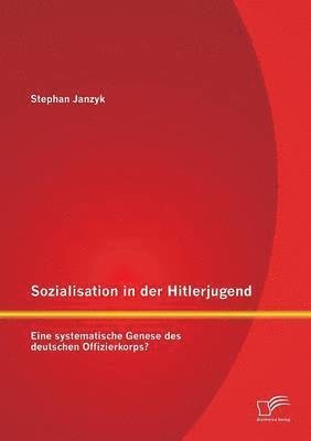 Sozialisation in der Hitlerjugend