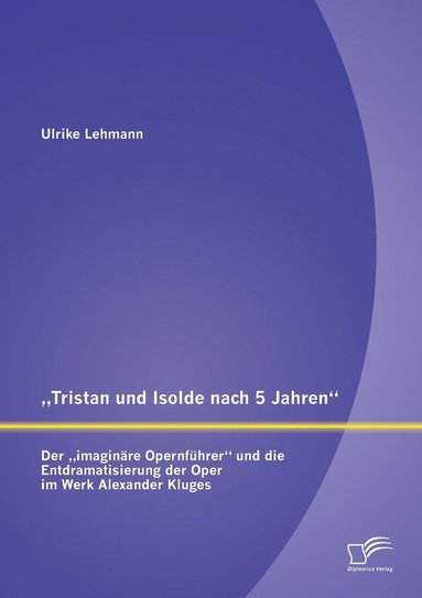 bokomslag &quot;Tristan und Isolde nach 5 Jahren