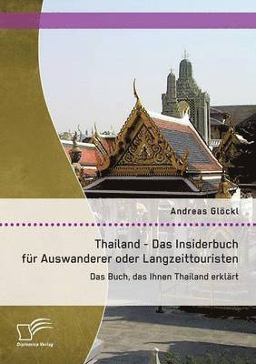 bokomslag Thailand - Das Insiderbuch fr Auswanderer oder Langzeittouristen