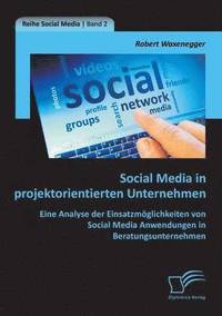 bokomslag Social Media in projektorientierten Unternehmen