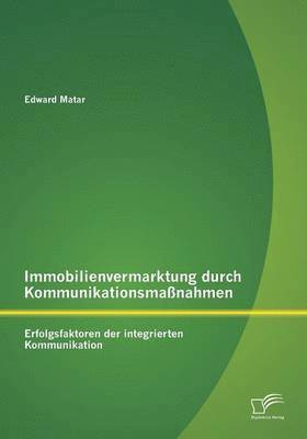 bokomslag Immobilienvermarktung durch Kommunikationsmanahmen