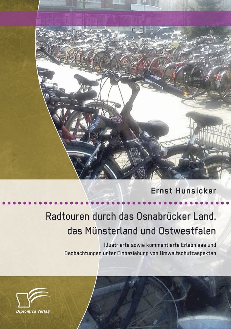Ernst Hunsicker - Radtouren durch das Osnabrücker Land, das Münsterland und Ostwestfalen, Häftad