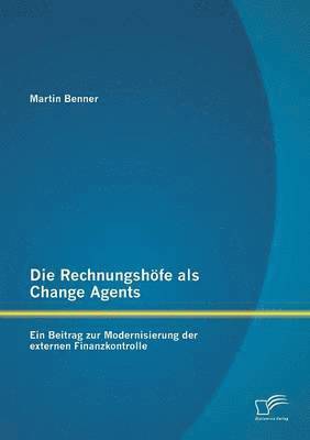 bokomslag Die Rechnungshfe als Change Agents