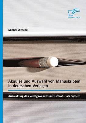 Akquise und Auswahl von Manuskripten in deutschen Verlagen 1