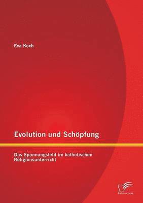 bokomslag Evolution und Schpfung