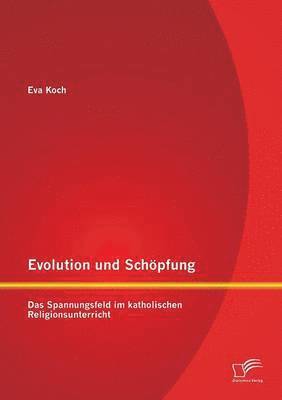 Evolution und Schöpfung