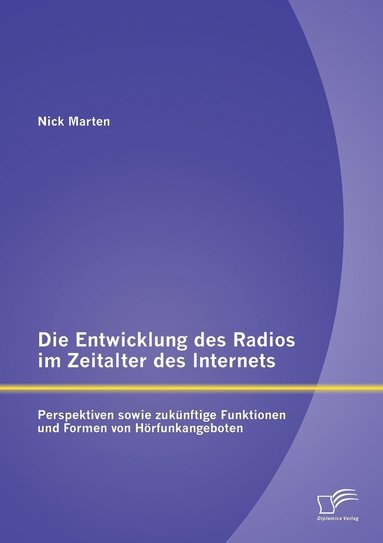 bokomslag Entwicklung des Radios im Zeitalter des Internets
