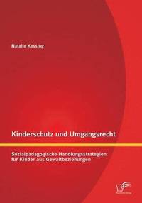 bokomslag Kinderschutz und Umgangsrecht