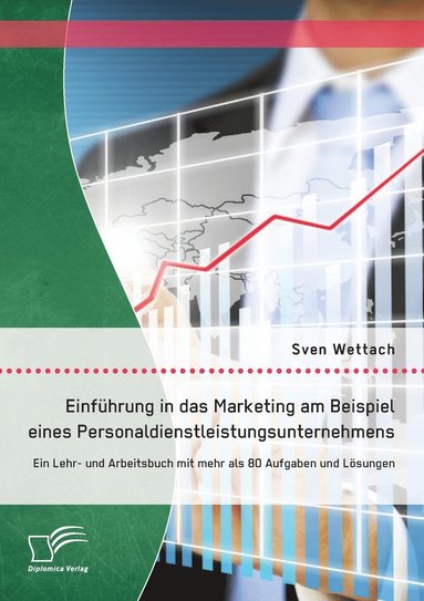 bokomslag Einfhrung in das Marketing am Beispiel eines Personaldienstleistungsunternehmens