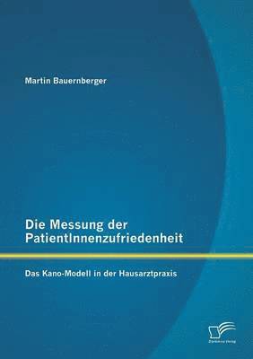 Martin Bauernberger - Messung der PatientInnenzufriedenheit, Häftad