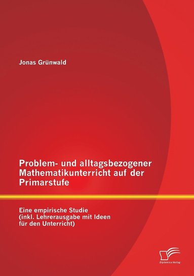 bokomslag Problem- und alltagsbezogener Mathematikunterricht auf der Primarstufe