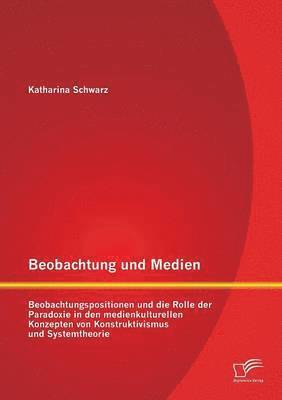 Beobachtung und Medien 1