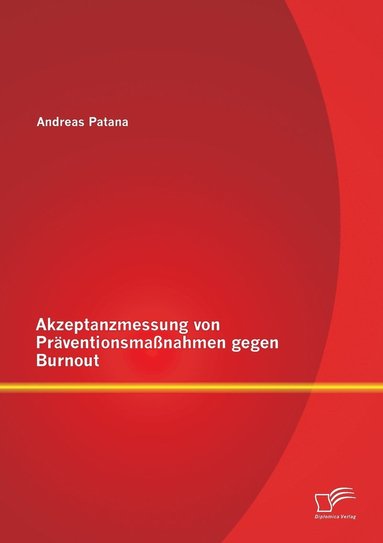 bokomslag Akzeptanzmessung von Prventionsmanahmen gegen Burnout