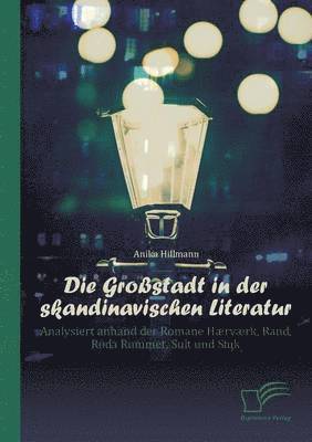 Anika Hillmann - Großstadt in der skandinavischen Literatur, Häftad