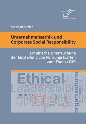 Unternehmensethik und Corporate Social Responsibility 1