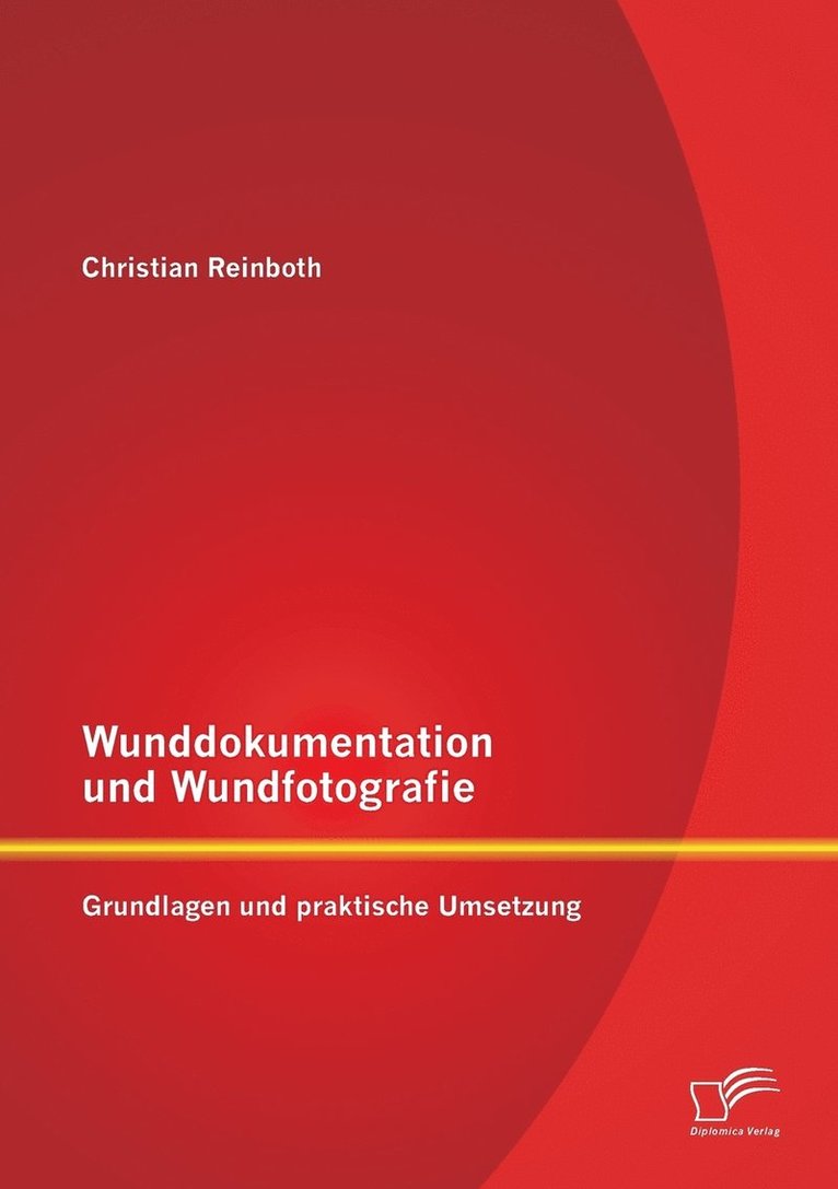 Christian Reinboth - Wunddokumentation und Wundfotografie, Häftad