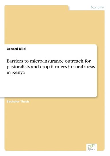 bokomslag Barriers to micro-insurance outreach for pastoralists and crop farmers in rural areas in Kenya
