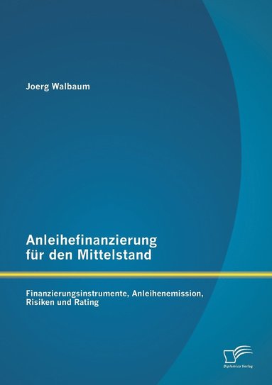 bokomslag Anleihefinanzierung fr den Mittelstand