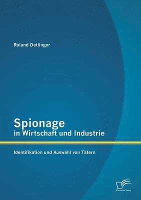 bokomslag Spionage in Wirtschaft und Industrie