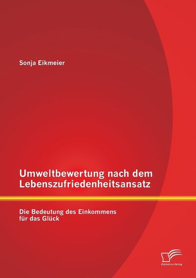 bokomslag Umweltbewertung nach dem Lebenszufriedenheitsansatz