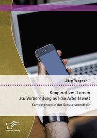 bokomslag Kooperatives Lernen als Vorbereitung auf die Arbeitswelt