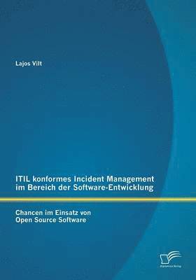 ITIL konformes Incident Management im Bereich der Software-Entwicklung 1