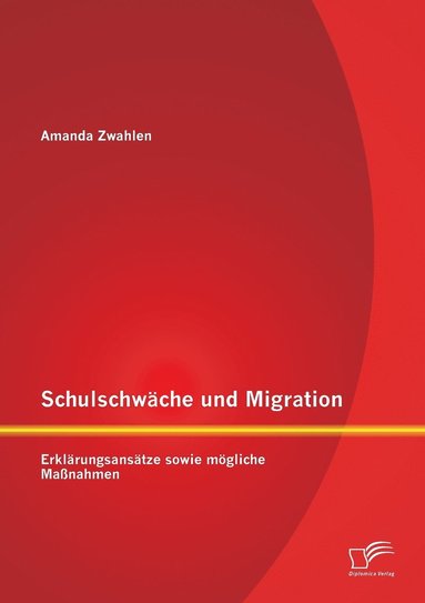 bokomslag Schulschwäche und Migration