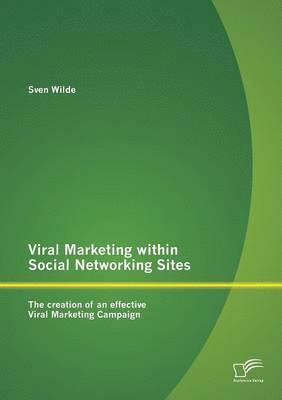 bokomslag Viral Marketing within Social Networking Sites