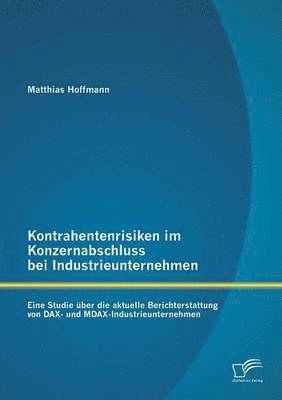 bokomslag Kontrahentenrisiken im Konzernabschluss bei Industrieunternehmen