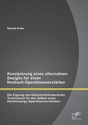 bokomslag Konzipierung eines alternativen Designs fr einen Hochvolt-Operationsverstrker