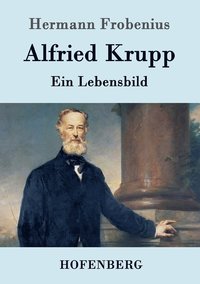 bokomslag Alfried Krupp