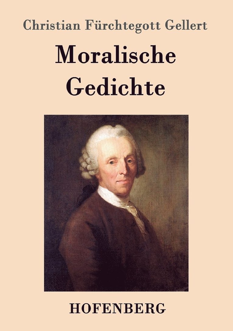 Christian Fürchtegott Gellert - Moralische Gedichte, Häftad