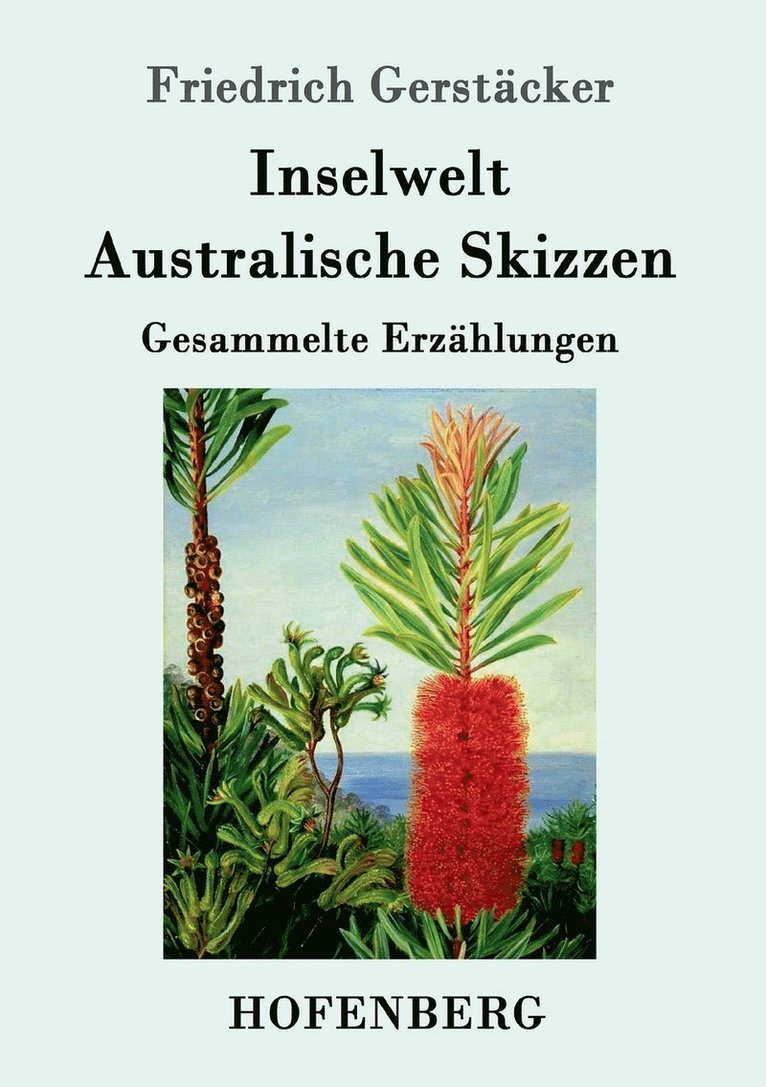 Inselwelt. Australische Skizzen 1