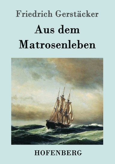 bokomslag Aus dem Matrosenleben