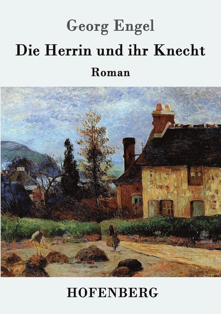 Die Herrin und ihr Knecht 1