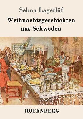 Selma Lagerlöf - Weihnachtsgeschichten aus Schweden, Häftad