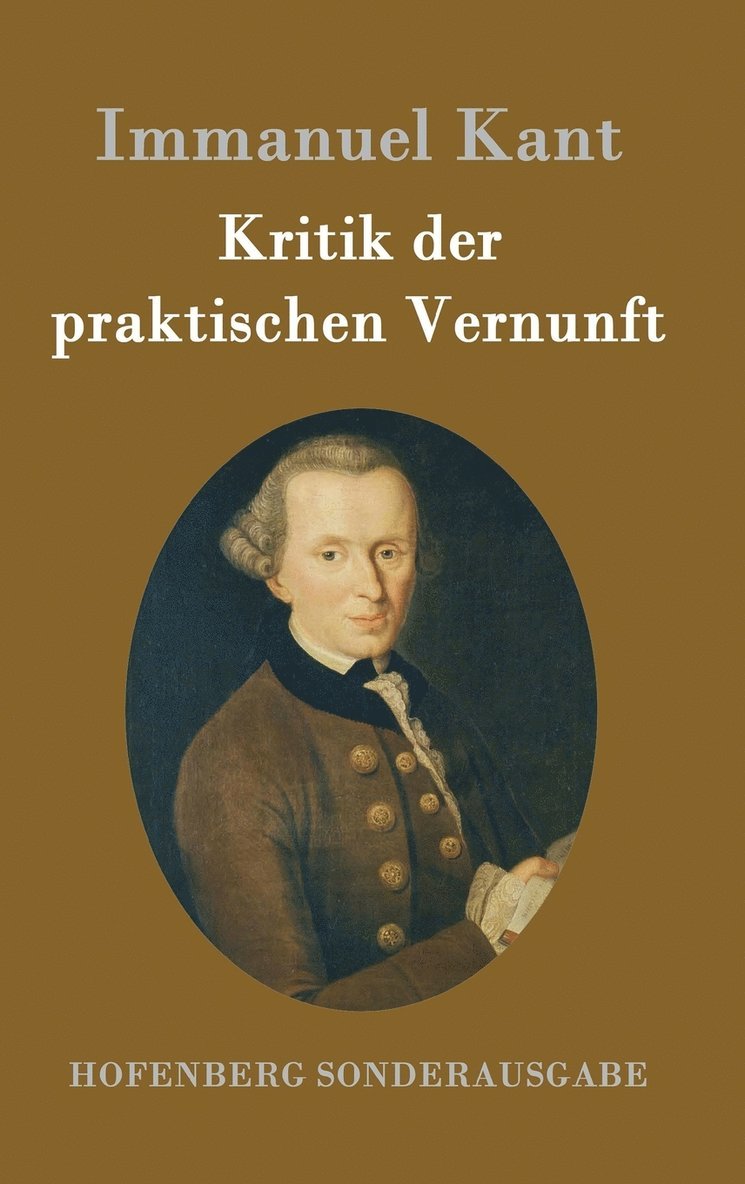 Kritik der praktischen Vernunft 1