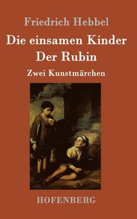 bokomslag Die einsamen Kinder / Der Rubin