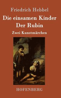 bokomslag einsamen Kinder / Der Rubin