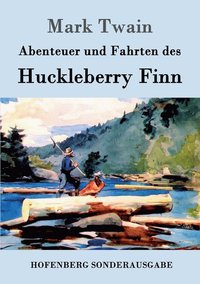 bokomslag Abenteuer und Fahrten des Huckleberry Finn