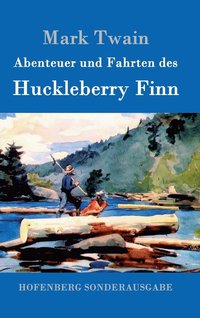 bokomslag Abenteuer und Fahrten des Huckleberry Finn