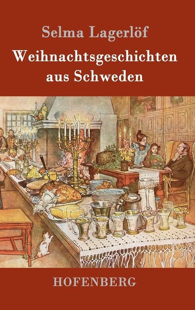 Selma Lagerlöf - Weihnachtsgeschichten aus Schweden, Inbunden