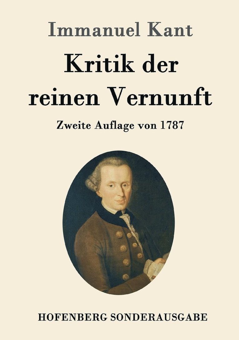 Immanuel Kant - Kritik der reinen Vernunft, Häftad