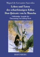 bokomslag Leben und Taten des scharfsinnigen Edlen Don Quixote von la Mancha:Vollständige Ausgabe der Übersetzung von Ludwig Tieck