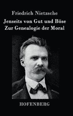 bokomslag Jenseits von Gut und Bse / Zur Genealogie der Moral