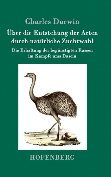 bokomslag ber die Entstehung der Arten durch natrliche Zuchtwahl