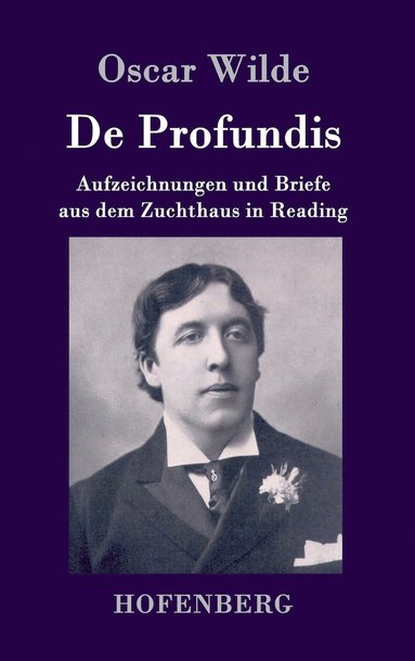 Oscar Wilde - De Profundis, Inbunden
