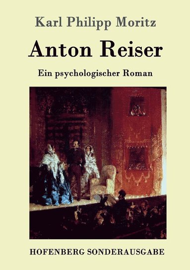 Karl Philipp Moritz - Anton Reiser, Häftad