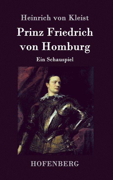 Heinrich Von Kleist - Prinz Friedrich von Homburg, Inbunden